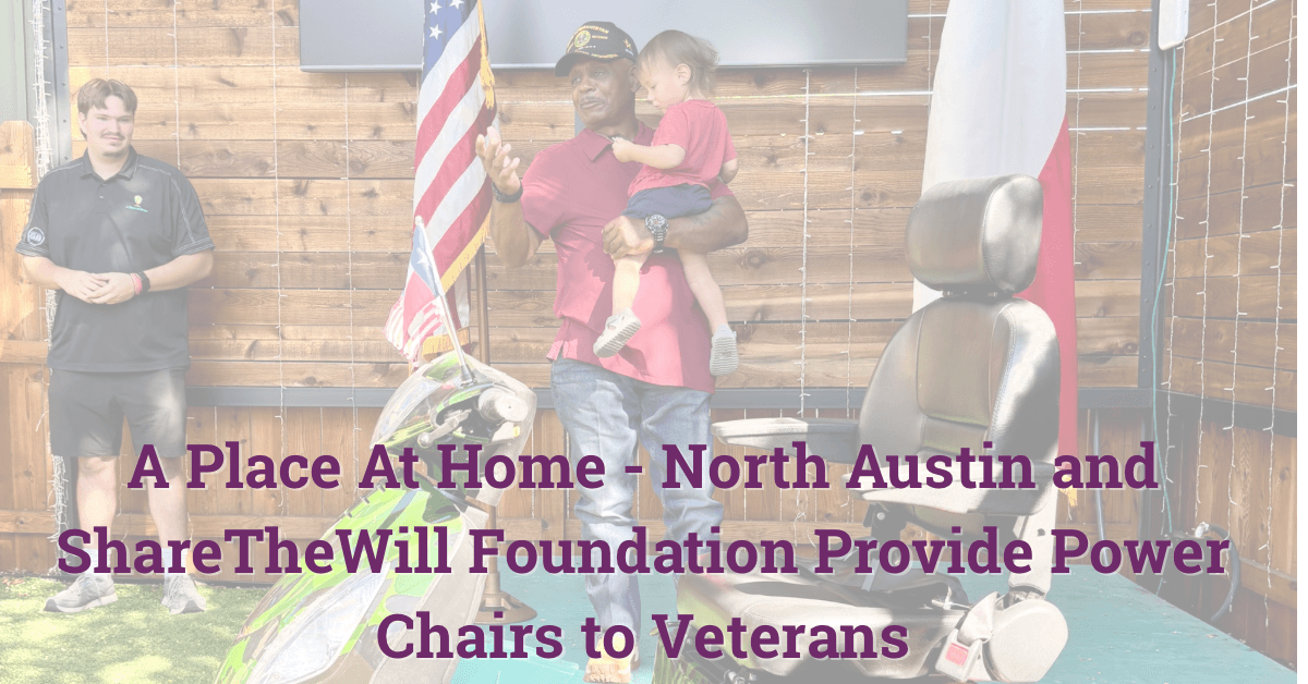 A Place At Home North Austin y ShareTheWill Foundation mejoran la movilidad de veteranos y comunidad con donación de equipos médicos