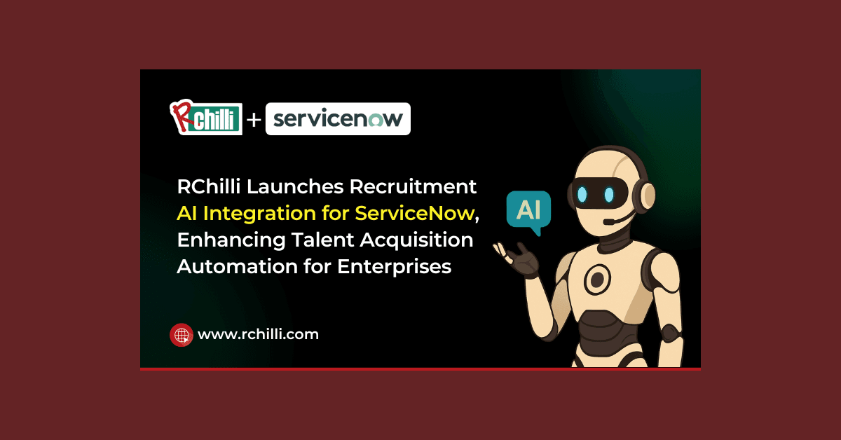 RChilli se integra con ServiceNow para potenciar la contratación impulsada por IA en el Portal de Socios
