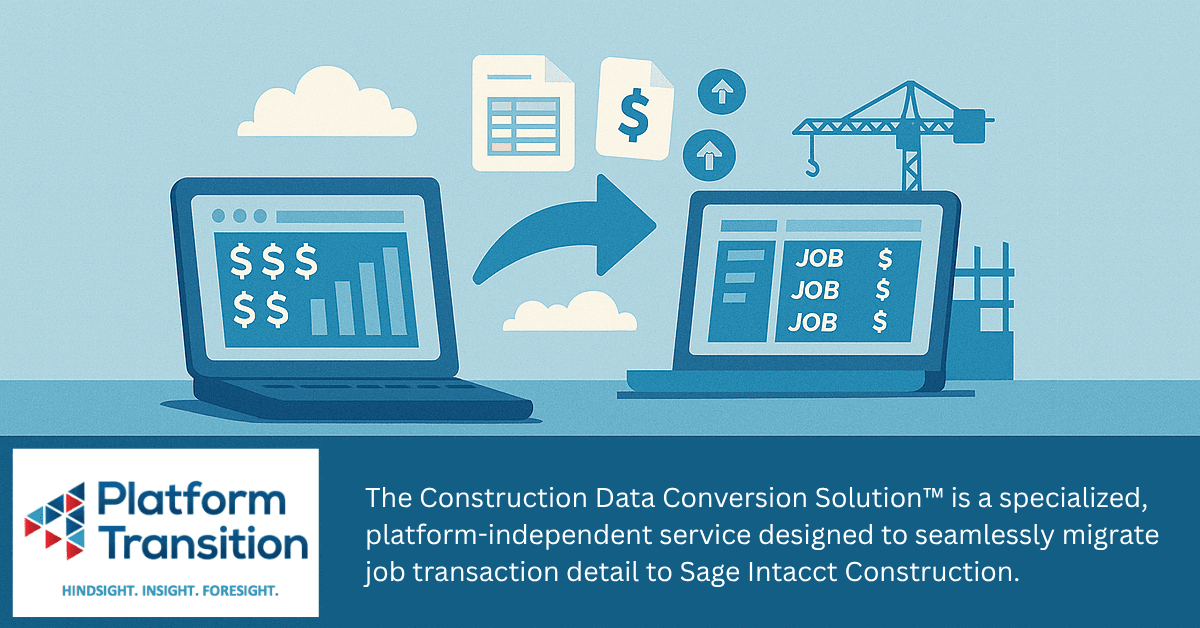 Platform Transition lanza The Construction Data Conversion Solution™ para una migración sin esfuerzo a Sage Intacct® Construction