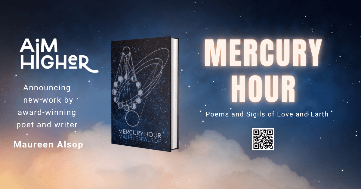 AIM Higher, Inc. lanza 'Mercury Hour', un poema de extensión libro de Maureen Alsop para el Mes Nacional de la Poesía