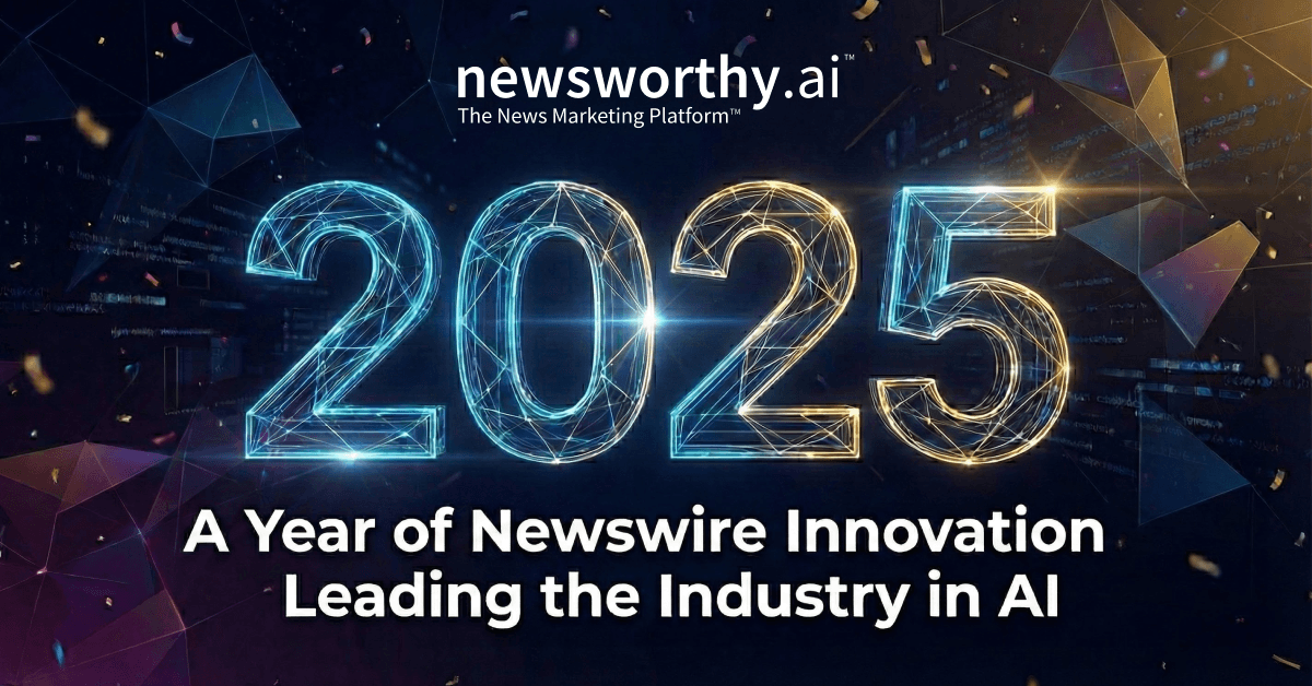 Newsworthy.ai Reporta un 2025 Histórico con Innovaciones en Comunicados de Prensa Impulsados por IA y una Red de Distribución Ampliada