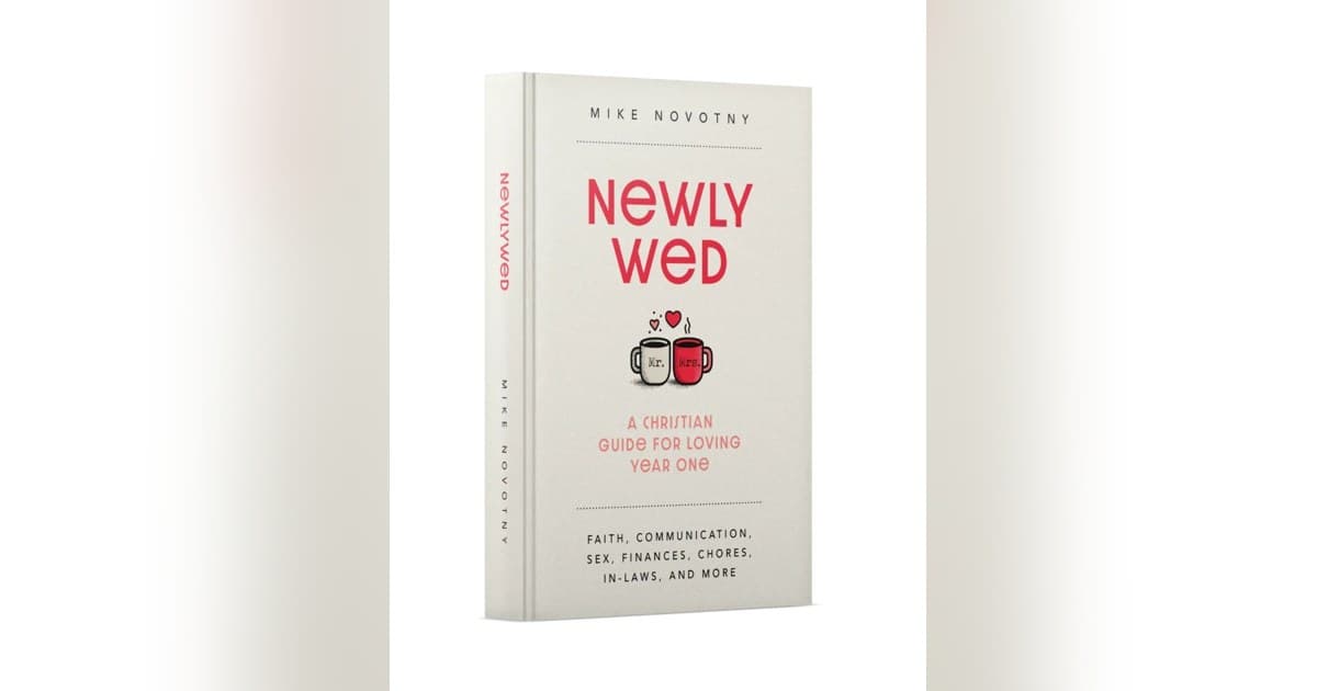 El nuevo libro del pastor Mike Novotny, 'Recién casados', ofrece una guía cristiana para el primer año de matrimonio
