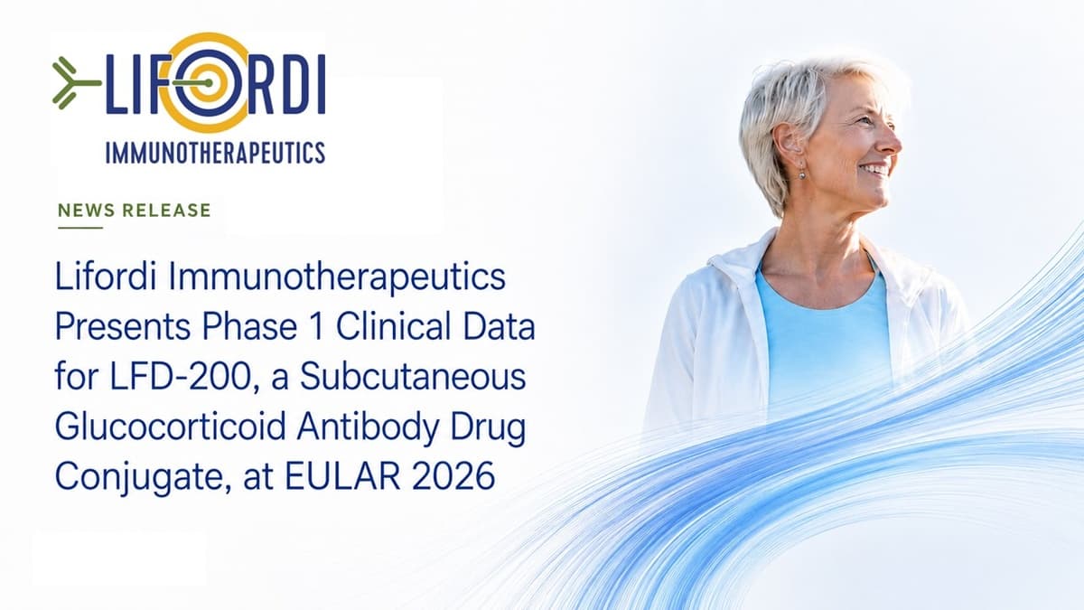 Lifordi Immunotherapeutics presenta datos positivos de Fase 1 para LFD-200, un ADC de glucocorticoides subcutáneo, en EULAR 2026