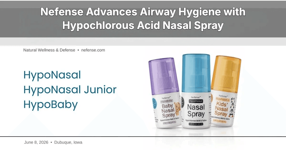 Nefense lanza línea de spray nasal de ácido hipocloroso para higiene de las vías respiratorias según la edad