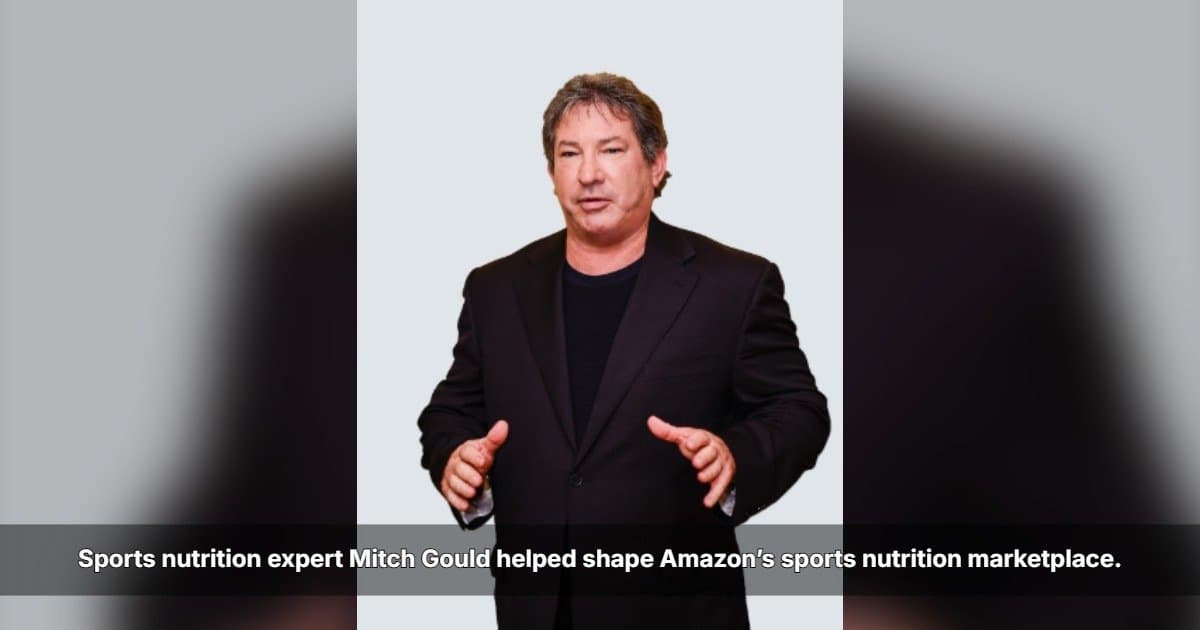 El veterano del retail Mitch Gould detalla la evolución de la categoría de nutrición deportiva de Amazon y los desafíos para las marcas modernas