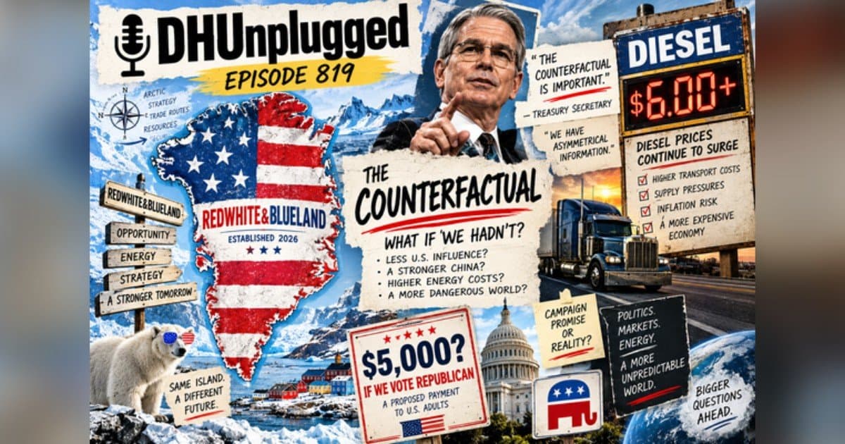 La defensa 'contrafactual' de Bessent bajo fuego en el episodio 819 de DH Unplugged
