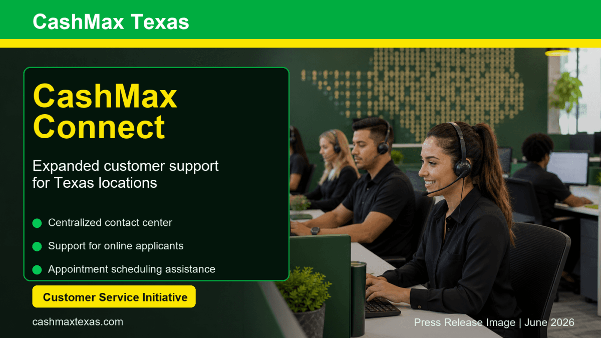 CashMax amplía su atención al cliente con CashMax Connect en todo Texas