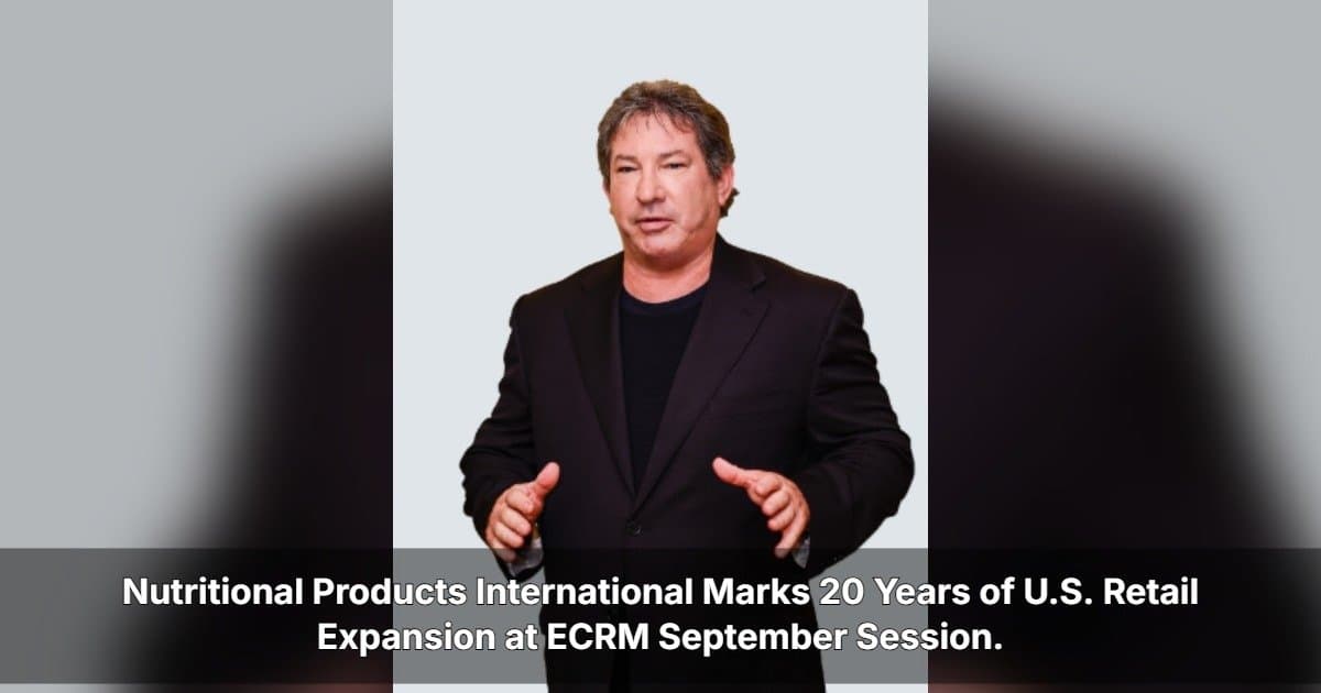 Nutritional Products International celebra 20 años de expansión en el comercio minorista de EE. UU. en la sesión de septiembre de ECRM