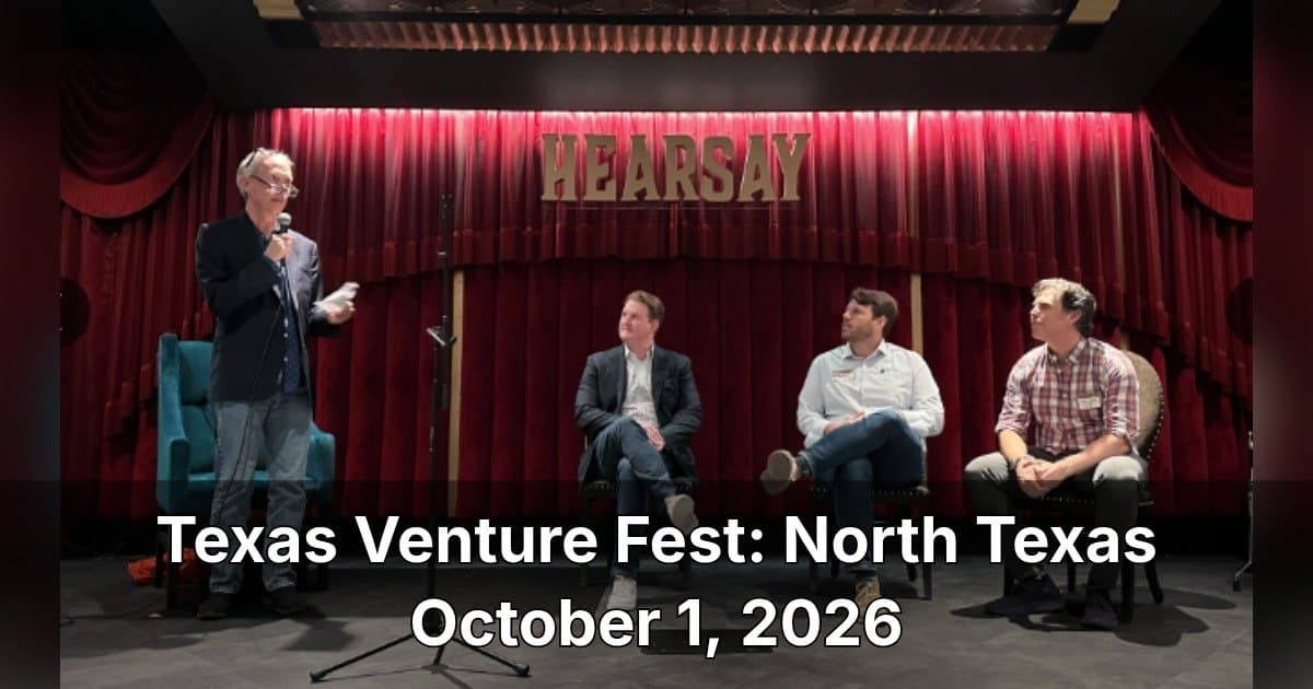 Texas Venture Fest regresa al norte de Texas por tercer año, destacando el crecimiento del ecosistema